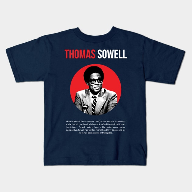 Thomas Sowell Kids T-Shirt by ZUNAIRA